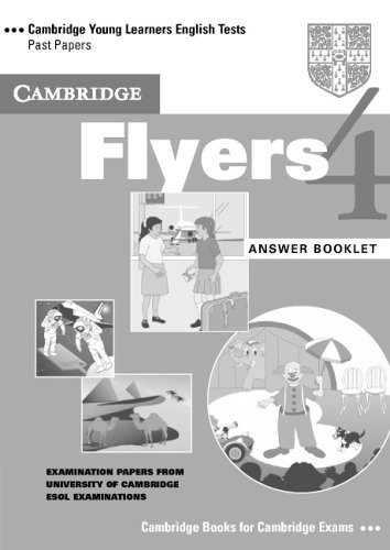 Imagen de archivo de Cambridge Flyers 4 Answer Booklet (Cambridge Young Learners English Tests) a la venta por THE SAINT BOOKSTORE