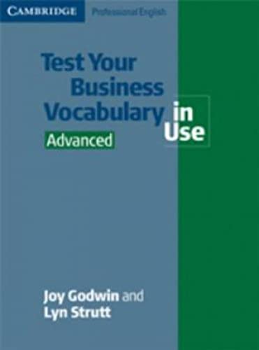 Imagen de archivo de Test your business vocabulary in use Advanced (Cambridge Professional English) a la venta por medimops