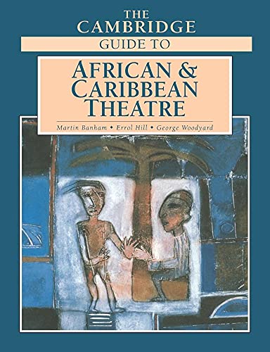 Beispielbild fr The Cambridge Guide to African and Caribbean Theatre zum Verkauf von BooksRun