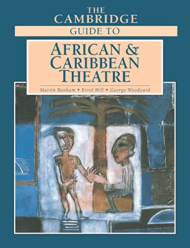9780521612074: The Cambridge Guide to African and Caribbean Theatre Paperback