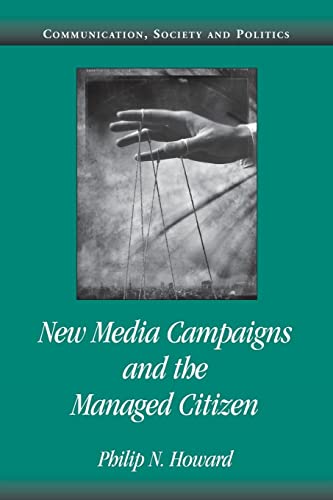 9780521612272: New Media Campaigns and the Managed Citizen Paperback (Communication, Society and Politics)