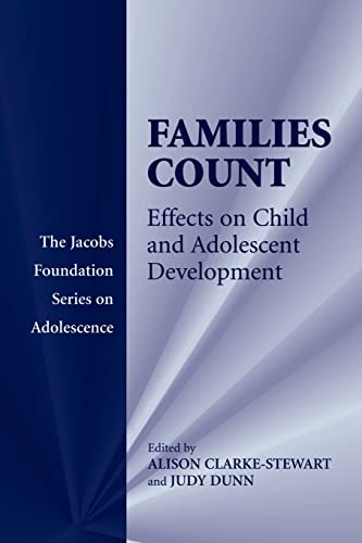 Stock image for Families Count: Effects on Child and Adolescent Development (The Jacobs Foundation Series on Adolescence) for sale by SecondSale
