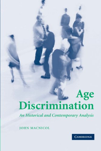 9780521612609: Age Discrimination: An Historical and Contemporary Analysis