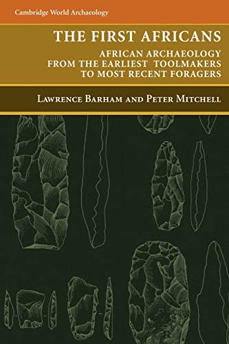 Beispielbild fr The First Africans : African Archaeology from the Earliest Toolmakers to Most Recent Foragers zum Verkauf von Better World Books: West