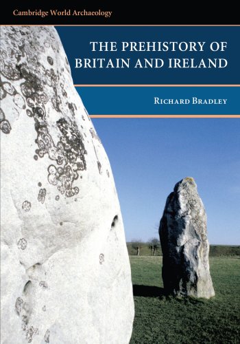 9780521612708: The Prehistory of Britain and Ireland (Cambridge World Archaeology)