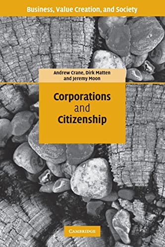 Stock image for Corporations and Citizenship (Business, Value Creation, and Society) for sale by WorldofBooks