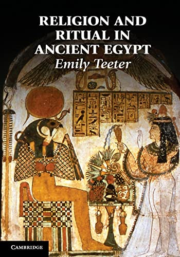 Religion and Ritual in Ancient Egypt (9780521613002) by Teeter, Emily