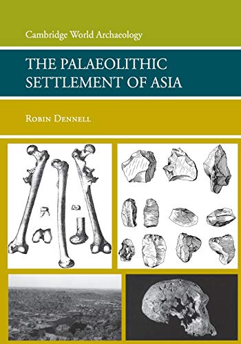 Stock image for The Palaeolithic Settlement of Asia (Cambridge World Archaeology) for sale by Night Heron Books