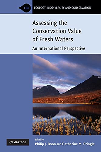 Stock image for Assessing the Conservation Value of Fresh Waters. An International Perspective for sale by Research Ink