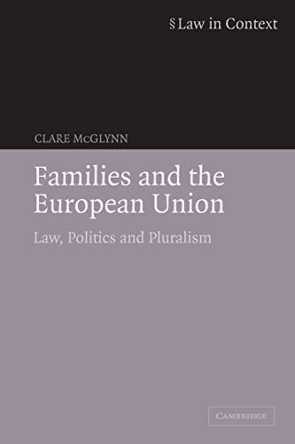 9780521613354: Families and the European Union: Law, Politics and Pluralism (Law in Context)