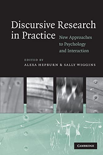 Imagen de archivo de Discursive Research in Practice: New Approaches to Psychology and Interaction a la venta por Bahamut Media