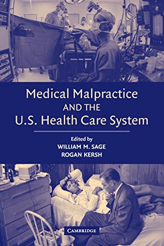 9780521614115: Medical Malpractice and the U.S. Health Care System