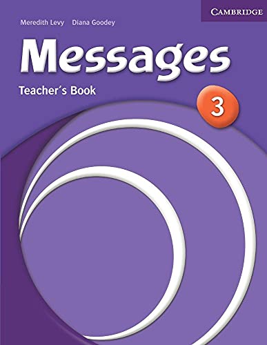 Messages 3 Teacher's Book (9780521614351) by Levy, Meredith; Goodey, Diana