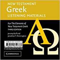 Imagen de archivo de New Testament Greek Listening Materials: For the Elements of New Testament Greek a la venta por BooksRun