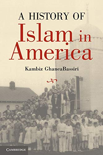 9780521614870: A History Of Islam In America: From The New World To The New World Order