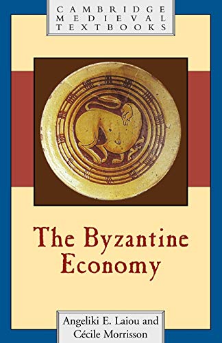 Beispielbild fr The Byzantine Economy (Cambridge Medieval Textbooks) zum Verkauf von Fahrenheit's Books