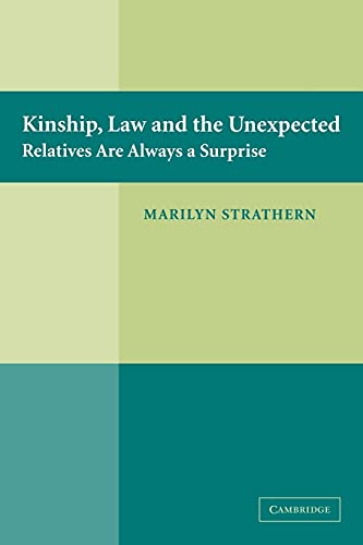 Stock image for Kinship, Law and the Unexpected : Relatives Are Always a Surprise for sale by Better World Books