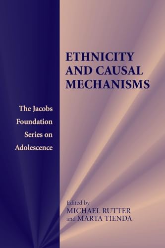 Ethnicity and Causal Mechanisms (The Jacobs Foundation Series on Adolescence) (9780521615105) by Tienda, Marta