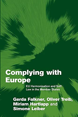 Beispielbild fr Complying with Europe: EU Harmonisation and Soft Law in the Member States (Themes in European Governance) zum Verkauf von Chiron Media