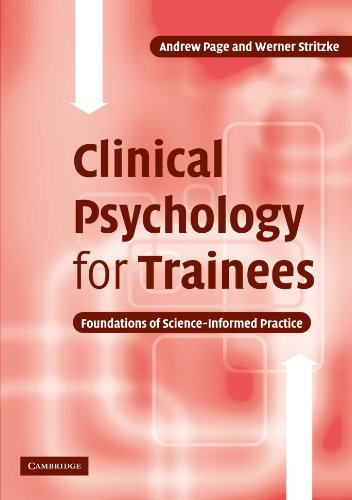 

Clinical Psychology for Trainees: Foundations of Science-Informed Practice