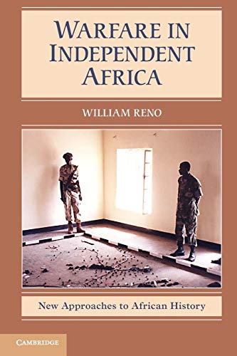 Stock image for Warfare in Independent Africa (New Approaches to African History, Series Number 5) for sale by HPB-Red