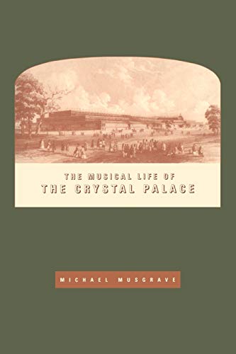Stock image for The Musical Life of the Crystal Palace for sale by Daedalus Books