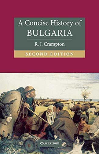 9780521616379: A Concise History of Bulgaria (Cambridge Concise Histories)
