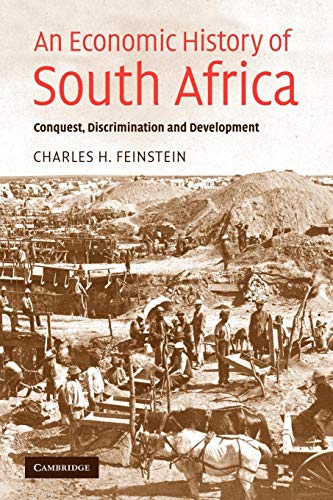 9780521616416: An Economic History of South Africa: Conquest, Discrimination and Development