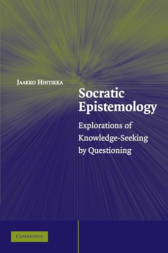 9780521616515: Socratic Epistemology Paperback: Explorations of Knowledge-Seeking by Questioning