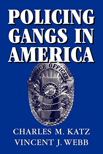 Beispielbild fr Policing Gangs in America zum Verkauf von Better World Books: West