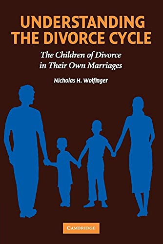 9780521616607: Understanding the Divorce Cycle Paperback: The Children of Divorce in their Own Marriages