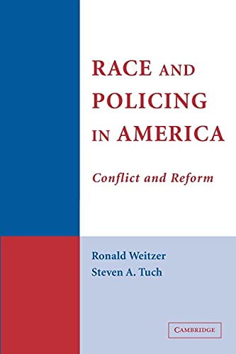 Imagen de archivo de Race and Policing in America: Conflict and Reform (Cambridge Studies in Criminology) a la venta por Red's Corner LLC