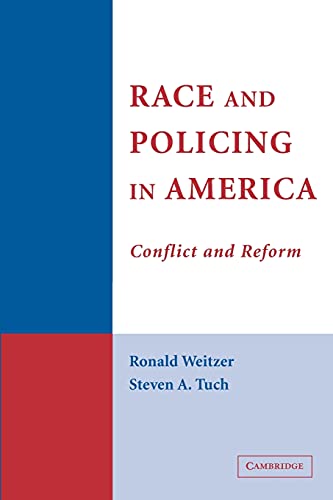 9780521616911: Race and Policing in America Paperback: Conflict and Reform (Cambridge Studies in Criminology)