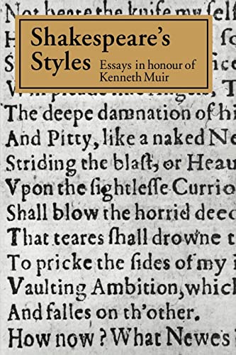 Beispielbild fr Shakespeare's Styles: Essays in Honour of Kenneth Muir zum Verkauf von Revaluation Books
