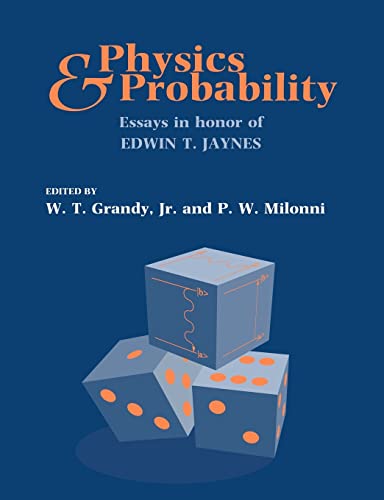 Stock image for Physics and Probability Essays in honor of Edwin T . Jaynes. 2004. Paperback. x,284pp. References. for sale by Antiquariaat Ovidius