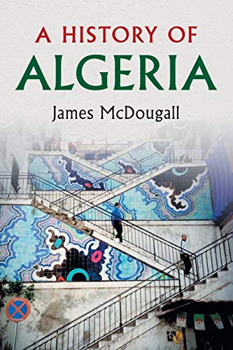 9780521617307: A History of Algeria