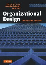 Beispielbild fr Organizational Design: A Step-by-Step Approach zum Verkauf von More Than Words
