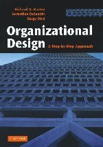 Stock image for Organizational Design: A Step-by-Step Approach for sale by More Than Words