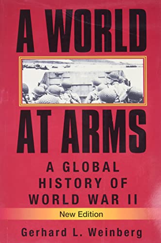 Beispielbild fr A World at Arms : A Global History of World War II zum Verkauf von Better World Books