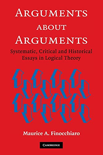 Beispielbild fr Arguments about Arguments: Systematic, Critical, and Historical Essays In Logical Theory zum Verkauf von Powell's Bookstores Chicago, ABAA