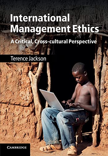 Beispielbild fr International Management Ethics: A Critical, Cross-cultural Perspective zum Verkauf von WorldofBooks