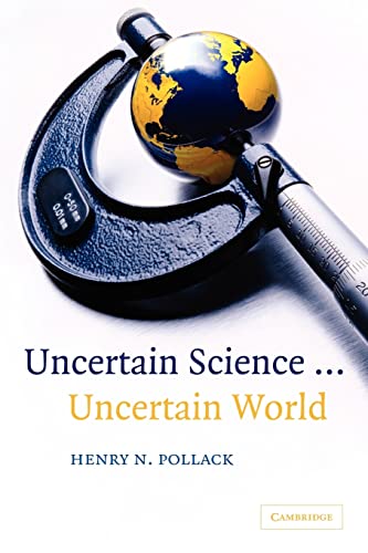 Uncertain Science . Uncertain World