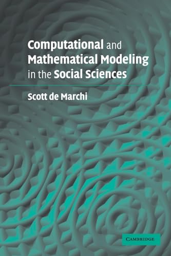 Stock image for Computational And Mathematical Modeling In The Social Sciences (Pb) for sale by Urban Book Limited