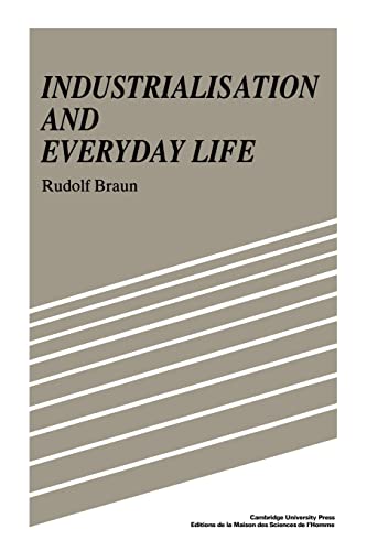 Industrialisation and Everyday Life - Rudolf Braun