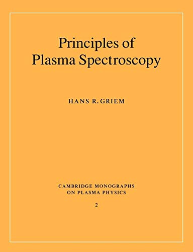 9780521619417: Principles of Plasma Spectroscopy: 2 (Cambridge Monographs on Plasma Physics, Series Number 2)