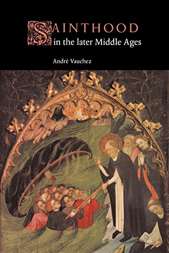 9780521619813: Sainthood in the Later Middle Ages