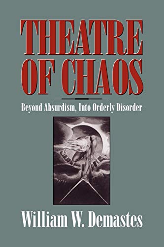 9780521619868: Theatre of Chaos Paperback: Beyond Absurdism, into Orderly Disorder