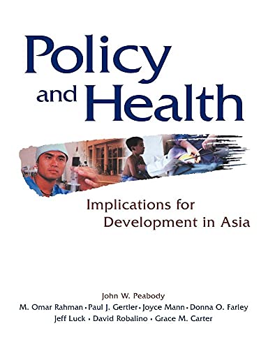 Stock image for Policy and Health: Implications for Development in Asia (RAND Studies in Policy Analysis) for sale by GoldBooks