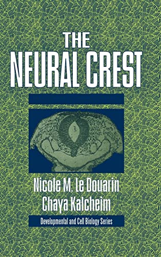 Stock image for The Neural Crest for sale by Webbooks, Wigtown