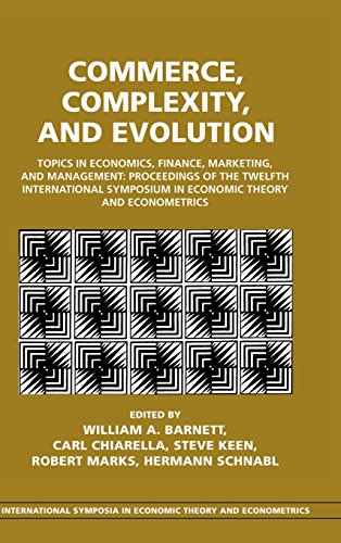 Stock image for Commerce, Complexity, and Evolution: Topics in Economics, Finance, Marketing, and Management: Proceedings of the Twelfth International Symposium in . Theory and Econometrics, Series Number 12) for sale by HPB-Red